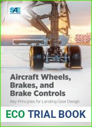 Aircraft Wheels, Brakes, and Brake Controls Key Principles for Landing Gear Design