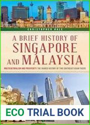 A Brief History of Singapore and Malaysia Multiculturalism and Prosperity