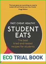 Student Eats Fast, Cheap, Healthy – the Best Tried-and-Tested Recipes for Students
