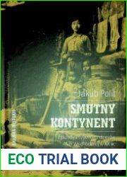 Smutny kontynent. Epizody i sylwetki z dziejow Azji Wschodniej w XX w.