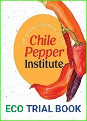 The Official Cookbook of the Chile Pepper Institute