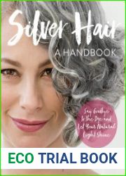 Silver Hair Say Goodbye to the Dye and Let Your Natural Light Shine