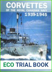 Corvettes of the Royal Canadian Navy 1939-1945