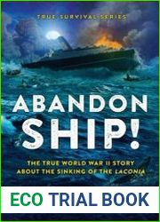 Abandon Ship! The True World War II Story About the Sinking of the Laconia (True Survival)