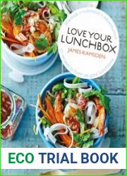 Love Your Lunchbox 101 Recipes to Liven up Lunchtime