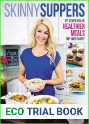 Skinny Suppers 125 Lightened-Up, Healthier Meals for Your Family