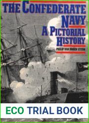 The Confederate Navy A Pictorial History