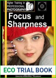 Focus and Sharpness High Definition photography