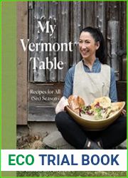 My Vermont Table Recipes for All (Six) Seasons