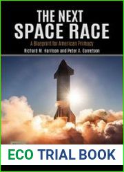 The Next Space Race A Blueprint for American Primacy