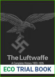The Luftwaffe A Study in Air Power 1933-1945
