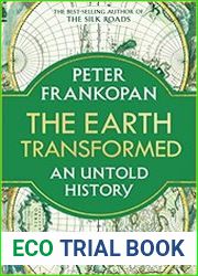 The Earth Transformed An Untold History