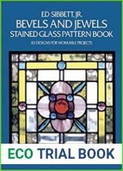 Bevels and Jewels Stained Glass Pattern Book 83 Designs for Workable Projects