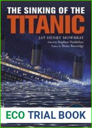 The Sinking of the Titanic Eyewitness Accounts From Survivors