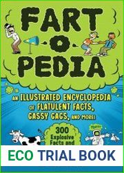 Fart-o-Pedia An Illustrated Encyclopedia of Flatulent Facts, Gassy Gags, And More!