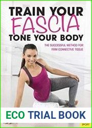 Train Your Fascia, Tone Your Body