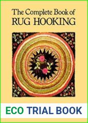 The Complete Book of Rug Hooking