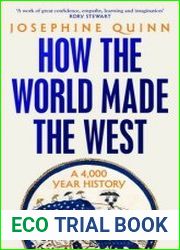 How the World Made the West A 4,000-Year History