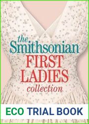 The Smithsonian First Ladies Collection
