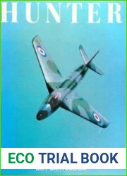 Hunter A Personal View of the Ultimate Hawker Fighter