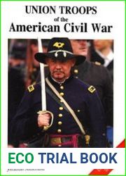 Union Troops of the American Civil War (Europa Militaria Special №17)