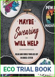 Maybe Swearing Will Help Relax and Curse Your Ass Off in Cross-Stitch