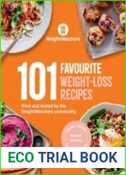 101 Favourite Weight-loss Recipes Tried and tested by the WW community - BOOKS - COOKING