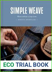 Simple Weave Weave without a large loom