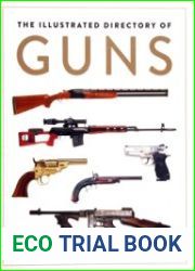 The Illustrated Directory of Guns