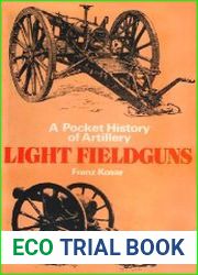 A Pocket History of Artillery Light Fieldguns