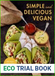 Simple and Delicious Vegan 100 Vegan and Gluten-Free Recipes Created by ElaVegan
