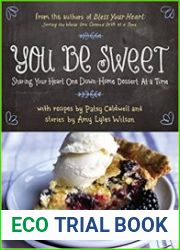 You Be Sweet Sharing Your Heart One Down-Home Dessert at a Time