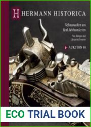 Fine Antique and Modern Firearms / Schusswaffen aus funf Jahrhunderten (Hermann Historica Auktion №80)