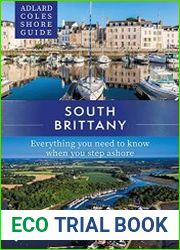 Adlard Coles Shore Guide South Brittany Everything you need to know when you step ashore (Adlard Coles Shore Guides)