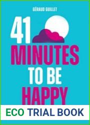 41 Minutes to Be Happy The 7 Pillars of Happiness