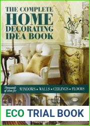 The Complete Home Decorating Idea Book