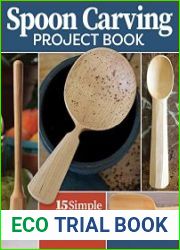 Spoon Carving Project Book 15 Simple Designs for the Kitchen