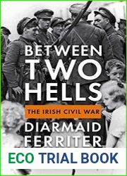 Between Two Hells The Irish Civil War
