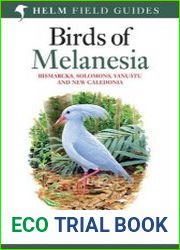 Birds of Melanesia Bismarcks, Solomons, Vanuatu and New Caledonia (Helm Field Guides)