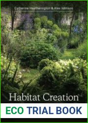 Habitat Creation in Garden Design A guide to designing places for people and wildlife
