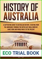History of Australia A Captivating Guide to Australian History