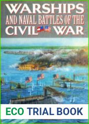 Warships and Naval Battles of the Civil War