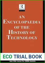 An Encyclopedia of the History of Technology