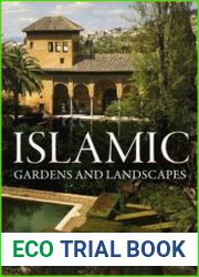 Islamic Gardens and Landscapes