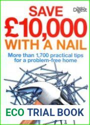 Save ?10,000 with a Nail More Than 1,700 Practical Tips for a Problem-Free Home
