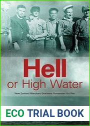 Hell or High Water New Zealand Merchant Seafarers Remember the War