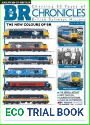 The British Railway Chronicles Part 8 1983-1987 (Railways of Britain Vol.42)