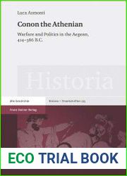 Conon the Athenian Warfare and Politics in the Aegean, 414-386 B.C.