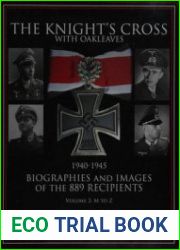 The Knight’s Cross with Oakleaves 1940-1945 Volume 2 M to Z