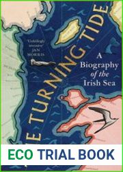 The Turning Tide A Biography of the Irish Sea